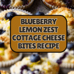 Blueberry and Lemon Zest Cottage Cheese Bites Recipe