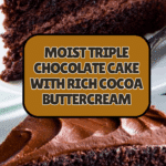 Triple Chocolate Cake Recipe